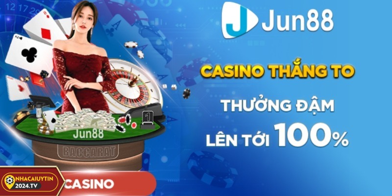 Jun88 thưởng lớn cho người chơi casino